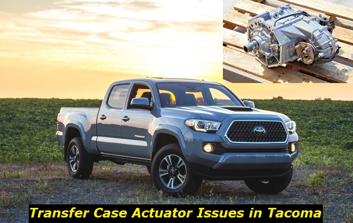 transfer case actuator problem tacoma